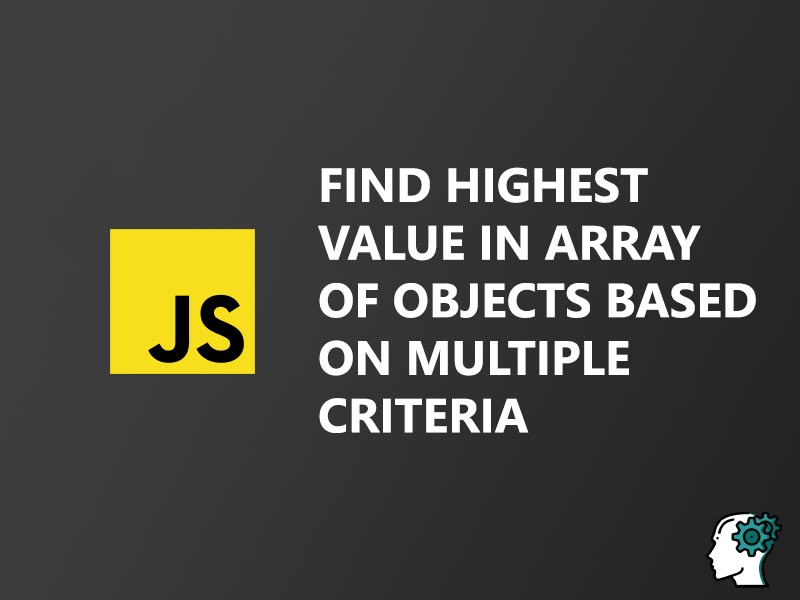 js array of objects find highest value